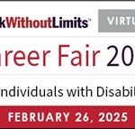 Work Without Linits Career Fair 2025 For Individuals with Disabilities February 26, 2025